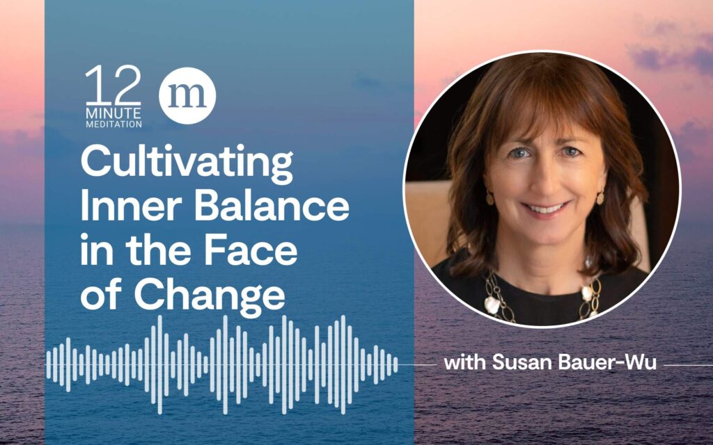 Create Inner Balance With A 12-Minute Meditation