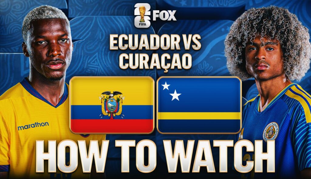 Ecuador vs. Curacao: How to Watch, TV Channel, Live Stream, Time