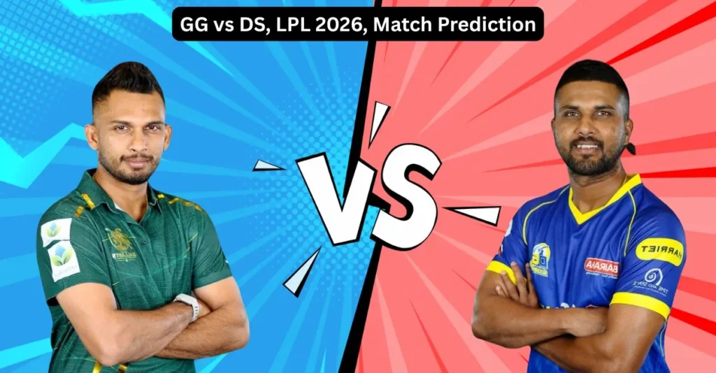 GG vs DS, LPL 2026, Match Prediction: Who will win today’s game between Galle Gallants and Dambulla Sixers?